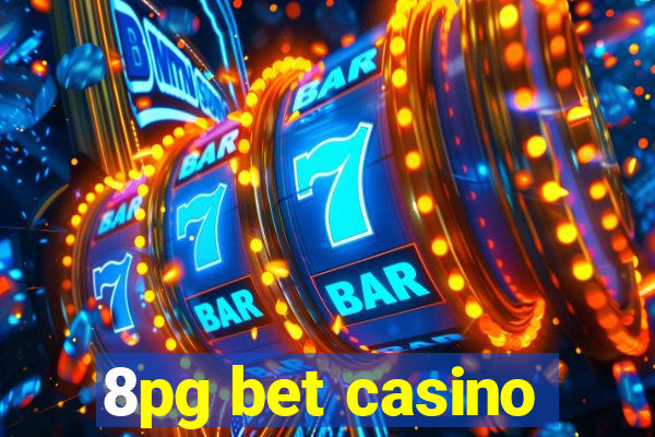 8pg bet casino